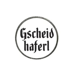 Gaudiknopf 'Gscheidhaferl'-Anstecker "Klassiker-schlicht"