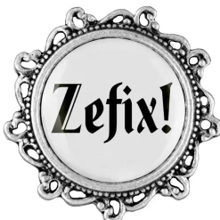 Gaudiknopf Zerfix! - Anstecker "Klassiker - verziert"